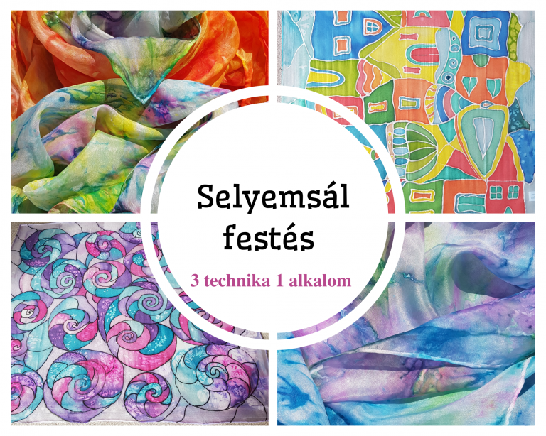 Selyemsál festés - 3 technika 1 alkalom